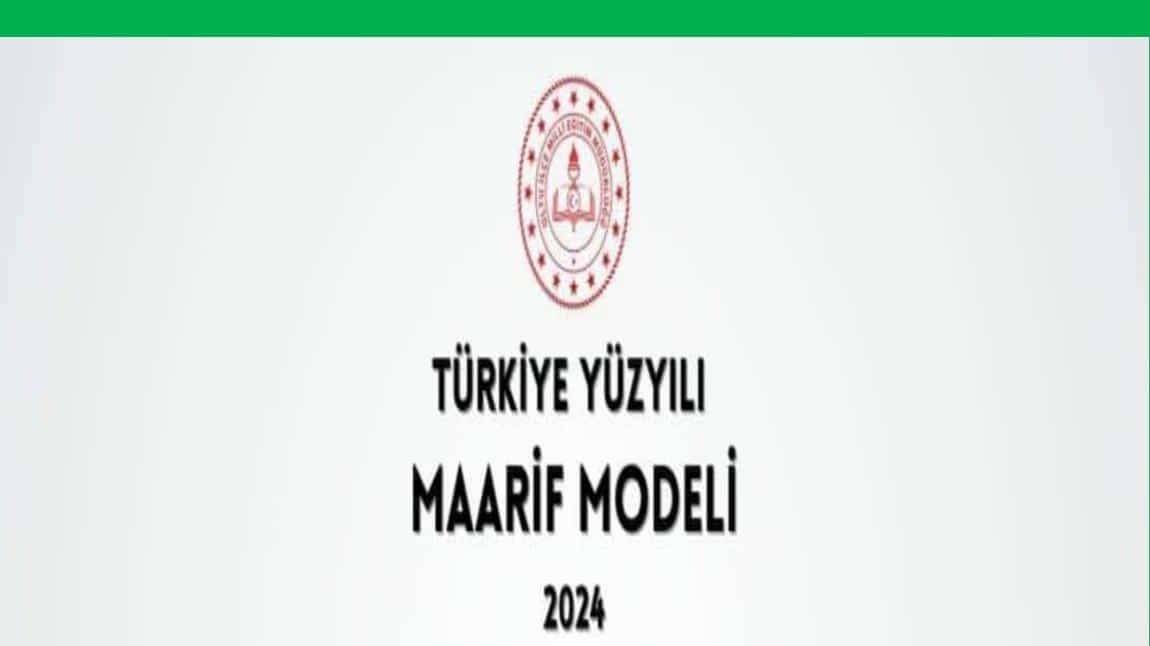 TÜRKİYE YÜZYILI MAARİF MODELİ